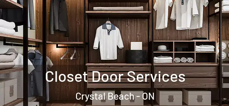  Closet Door Services Crystal Beach - ON