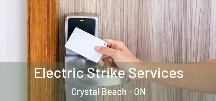  Electric Strike Services Crystal Beach - ON