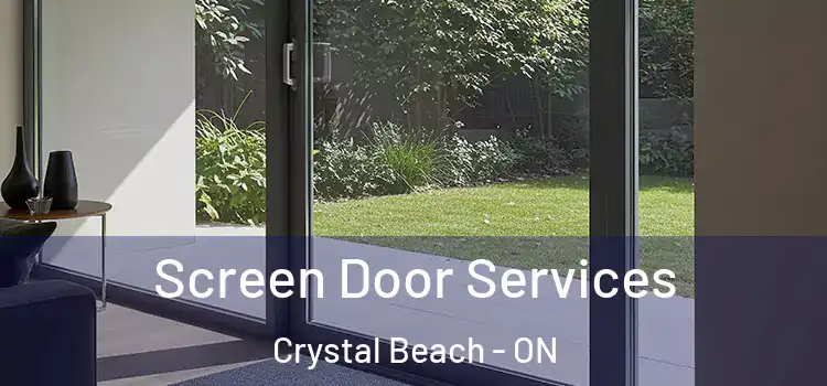 Screen Door Services Crystal Beach - ON