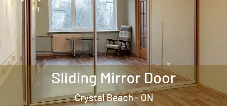  Sliding Mirror Door Crystal Beach - ON
